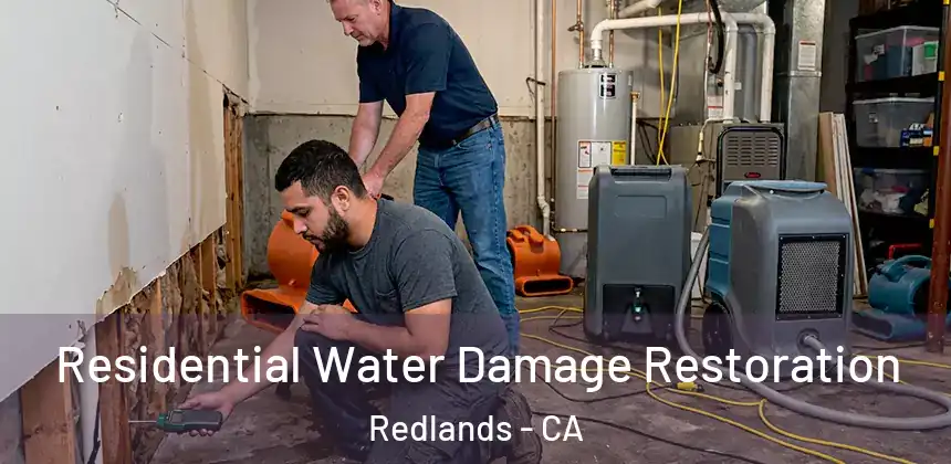  Residential Water Damage Restoration Redlands - CA