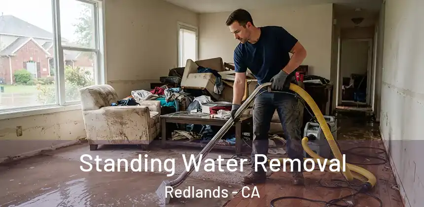  Standing Water Removal Redlands - CA
