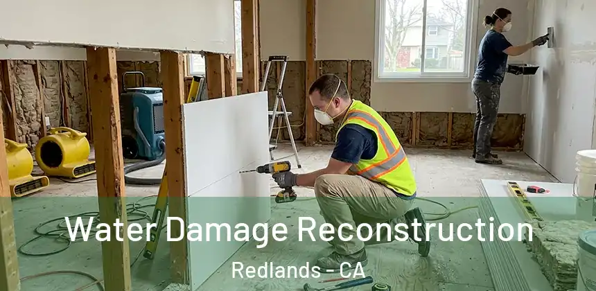  Water Damage Reconstruction Redlands - CA